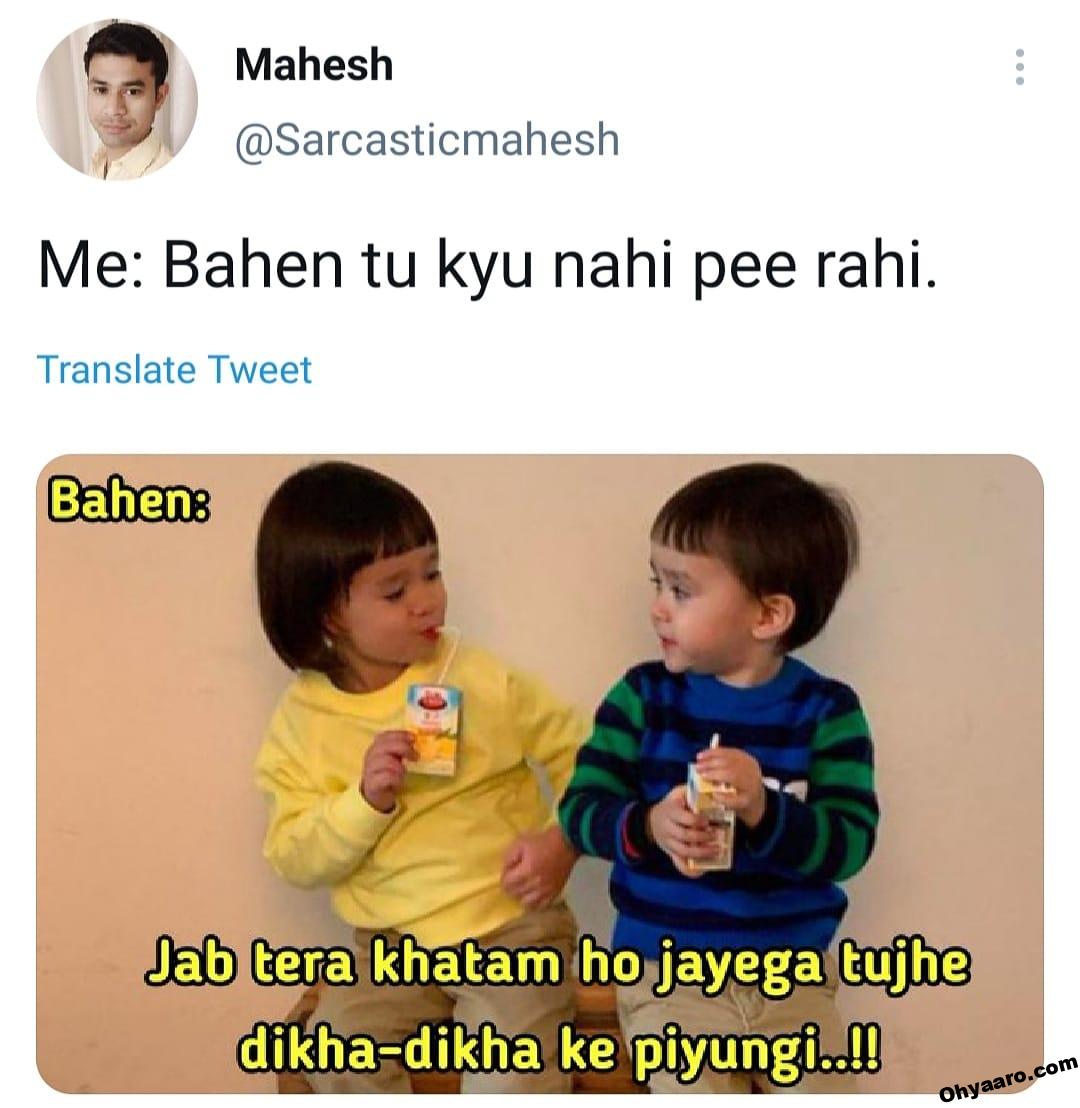 Funny Brother and Sister Memes - Oh Yaaro