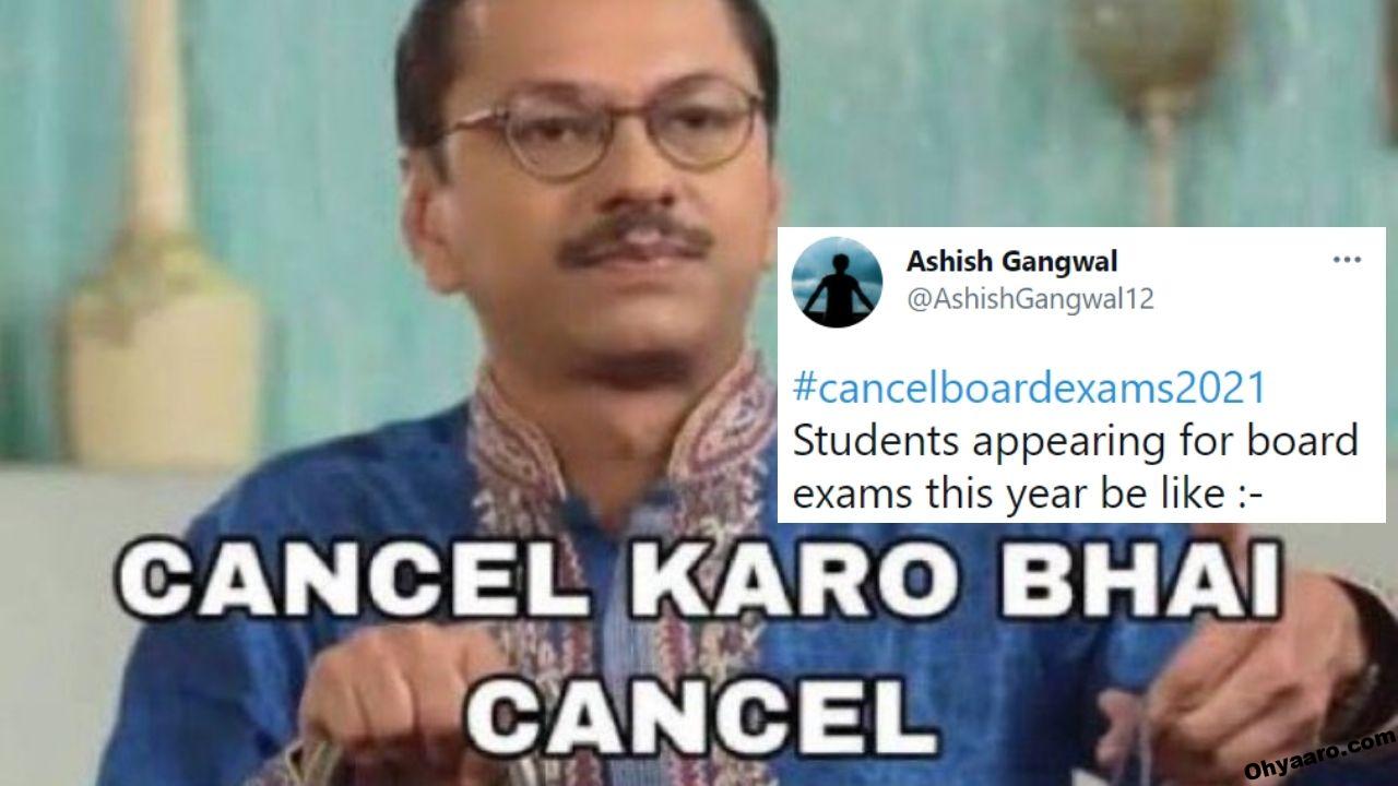 Board Exam Cancel Funny Memes Oh Yaaro