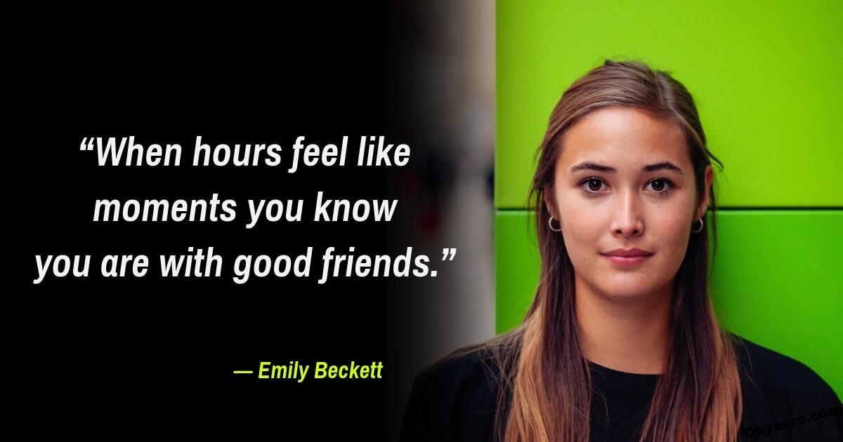 Friendship Day Quote by Emily Beckett